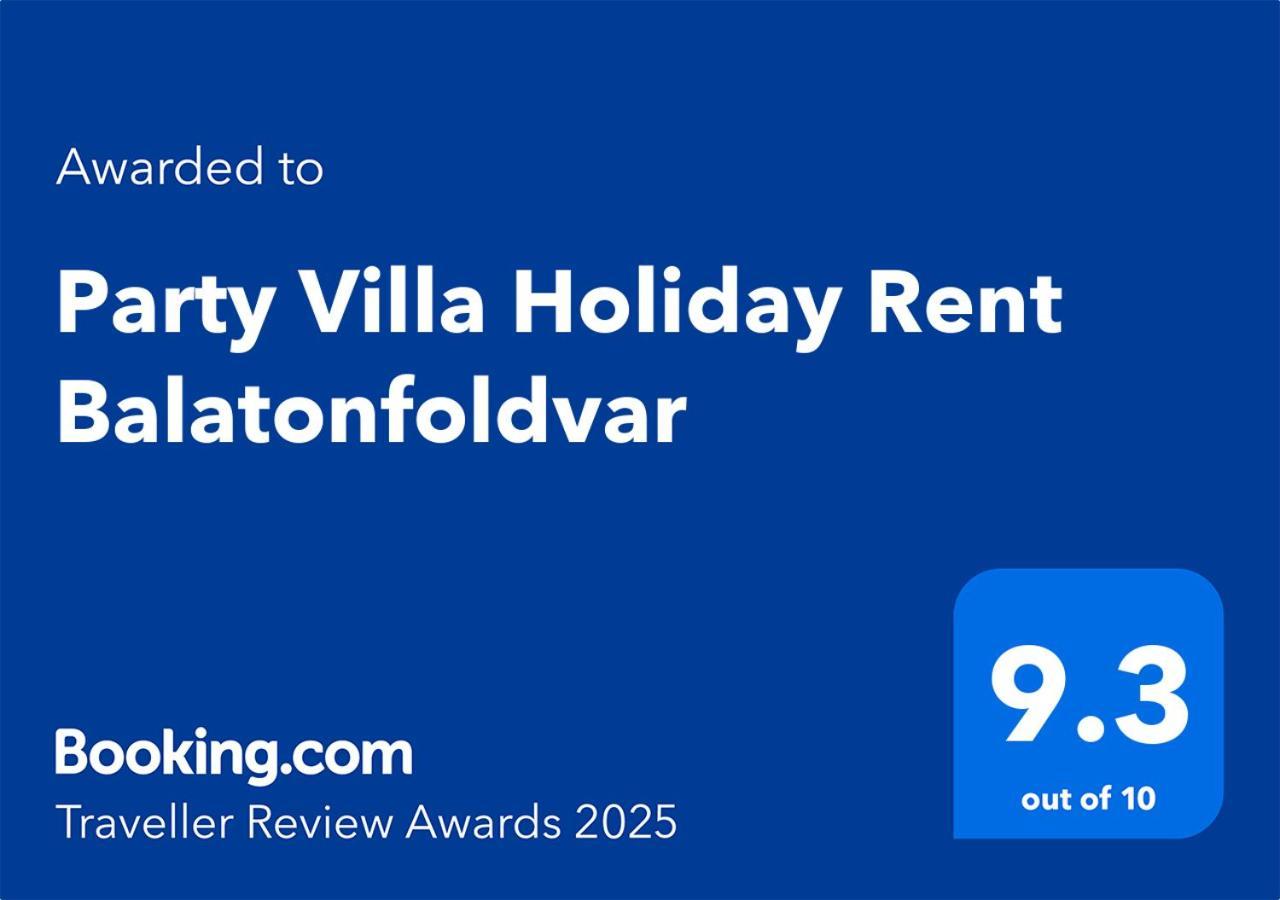Party Villa Holiday Rent Balatonföldvár Dış mekan fotoğraf